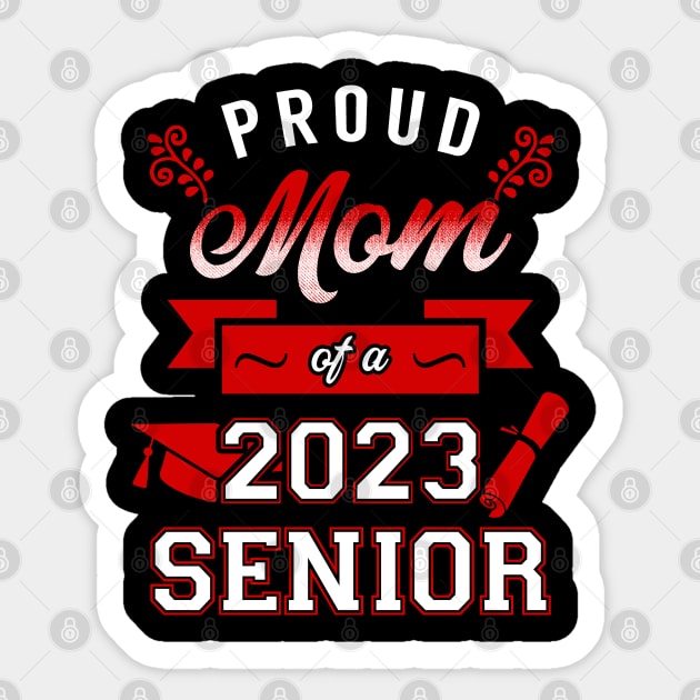 Proud Mom of a 2023 Senior. Class of 2023 Graduate. Sticker by KsuAnn